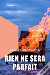 Rien Ne Sera Parfait