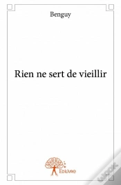 Capa do artigo Rien Ne Sert De Vieillir