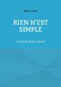 Rien N'Est Simple : Trois Petits Ecrits À Tiroirs - Preview
