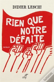 Capa do artigo Rien Que Notre Défaite
