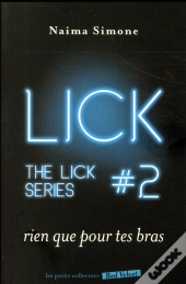 Rien Que Pour Tes Bras - The Lick 2