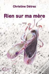 Rien Sur Ma Mère
