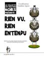 Rien Vu, Rien Entendu - Preview