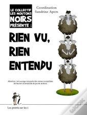 Rien Vu, Rien Entendu