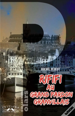 Capa do artigo Rififi Au Grand Pardon Granvillais