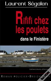 Rififi Chez Les Poulets Dans Le Finistère