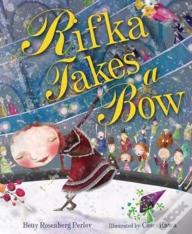 Rifka Takes A Bow