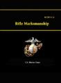 Rifle Marksmanship - Mcrp 3-1a - Preview