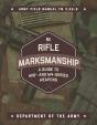 Rifle Marksmanship - Preview