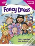 Rigby Star Guided Reading Pink Level: Fancy Dress Teaching Version