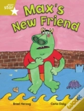 Rigby Star Independent Gold Reader 2: Max'S New Friend