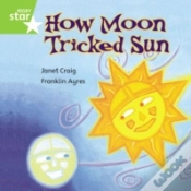 Capa do artigo Rigby Star Independent Green Reader 7: How Moon Tricked Sun