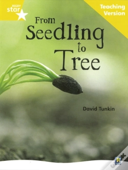Capa do artigo Rigby Star Non-Fiction Guided Reading Yellow Level: From Seedling To Tree Teaching Version