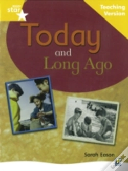 Capa do artigo Rigby Star Non-Fiction Guided Reading Yellow Level: Long Ago And Today Teaching Version