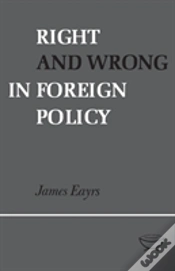 Capa do artigo Right And Wrong In Foreign Policy