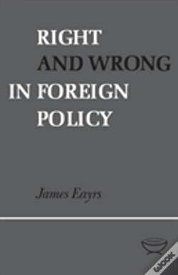 Capa do artigo Right And Wrong In Foreign Policy