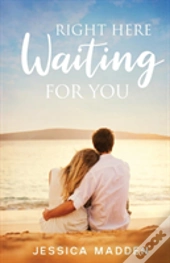 Right Here Waiting For You