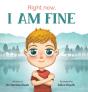 Right Now, I Am Fine - Preview