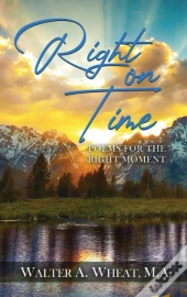 Right On Time, Poems For The Right Moment