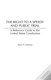 Right To A Speedy And Public Trial