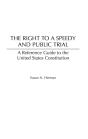 Right To A Speedy And Public Trial - Preview