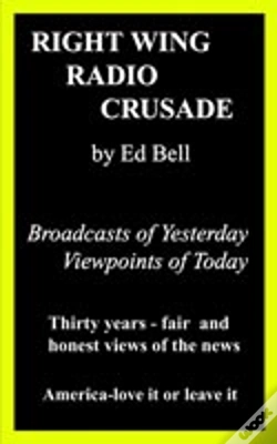 Capa do artigo Right Wing Radio Crusade: Broadcasts Of Yesterday, Viewpoints Of Today