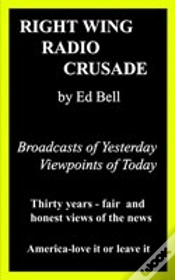 Capa do artigo Right Wing Radio Crusade: Broadcasts Of Yesterday, Viewpoints Of Today