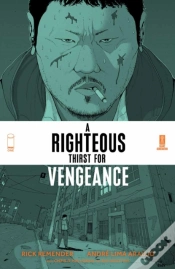 Capa do artigo Righteous Thirst For Vengeance Vol. 1