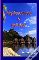 Righteousness & Holiness