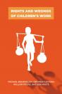 Rights And Wrongs Of Children'S Work - Preview