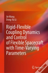Rigid-Flexible Coupling Dynamics And Control Of Flexible Spacecraft With Time-Varying Parameters