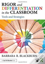 Rigor And Differentiation In The Classroom
