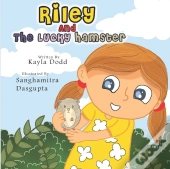 Riley And The Lucky Hamster