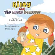 Riley And The Lucky Hamster
