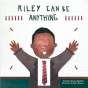 Riley Can Be Anything - Preview