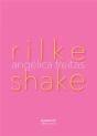 Rilke Shake - Preview