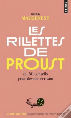 Capa do artigo Rillettes De Proust. Ou 50 Conseils Pour Devenir Ecrivain (Les)
