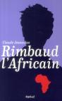Rimbaud, L'Africain - Preview