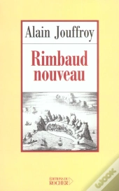 Rimbaud Nouveau - Essai Sur L'Interlocuteur Permanent