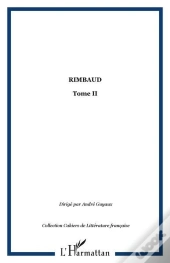 Rimbaud Tome 2
