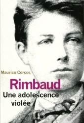 Rimbaud, Trauma Adolescent