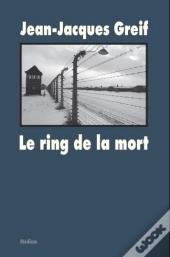 Ring De La Mort (Le) Nouvelle Edition