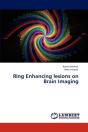 Ring Enhancing Lesions On Brain Imaging - Preview