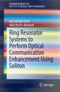 Ring Resonator Systems To Perform Optical Communication Enhancement Using Soliton - Preview