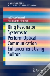 Capa do artigo Ring Resonator Systems To Perform Optical Communication Enhancement Using Soliton