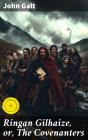 Ringan Gilhaize, Or, The Covenanters - Preview
