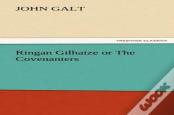 Ringan Gilhaize Or The Covenanters