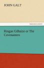 Ringan Gilhaize Or The Covenanters - Preview