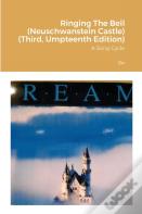Ringing The Bell (Neuschwanstein Castle) (Third, Umpteenth Edition)