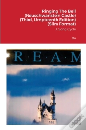 Capa do artigo Ringing The Bell (Neuschwanstein Castle) (Third, Umpteenth Edition) (Slim Format)
